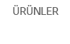 Ürünler